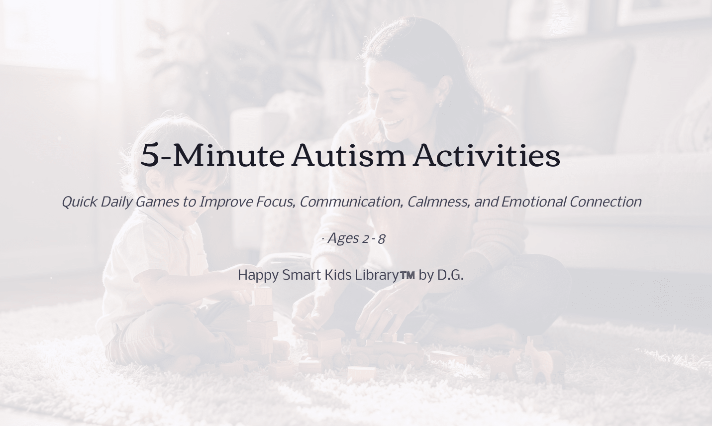5-Minute Autism Activities| Ages: 2-8 years - Happy Smart Kids Library5-Minute Autism Activities| Ages: 2-8 yearsHappy Smart Kids Library