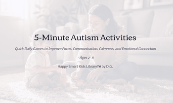 5-Minute Autism Activities| Ages: 2-8 years