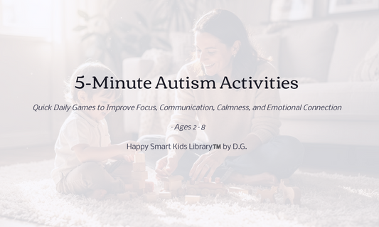 5-Minute Autism Activities| Ages: 2-8 years